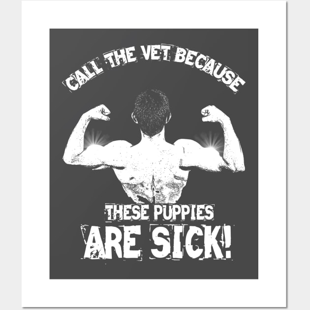 Call The Vet Because These Puppies Are Sick Wall Art by joshp214